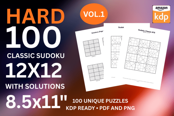 Hard 12x12 Sudoku Vol 1 KDP Interior: A Premium Puzzle Bundle for Creators and Publishers